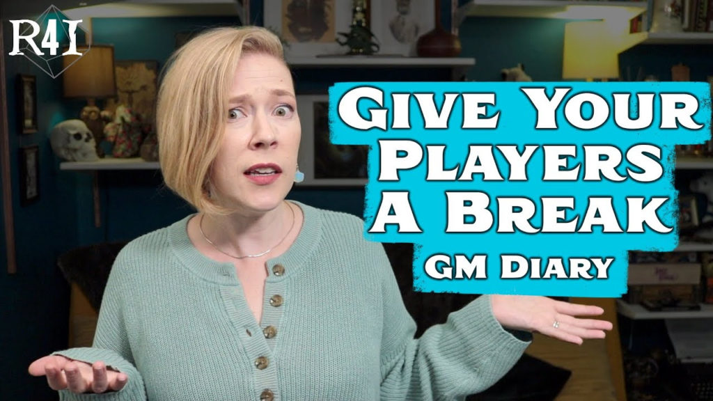Roll 4 Initiative's thumbnail followed by "Give Your Players a Break" - Gm Diary